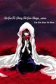 Truyện [ Light novel ] Sự Cai Trị Đấng Tối Cao Shinju_sama[ Ác Quỷ ]