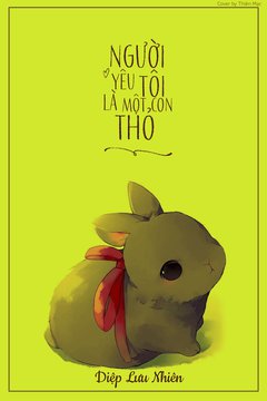 Truyện Người Yêu Tôi Là Một Con Thỏ!