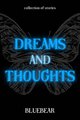 Truyện Mơ Và Nghĩ - Dreams And Thoughts