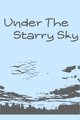 Truyện Under The Starry Sky