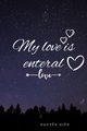 Truyện My Love Is Enternal