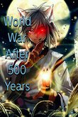 Truyện Chiến Tranh Thế Giới Sau 500 Năm