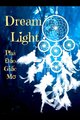 Truyện Dream Light Phá Đảo Giấc Mơ