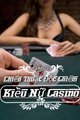 Truyện Chiến Thuật Độc Chiếm Kiều Nữ Casino!