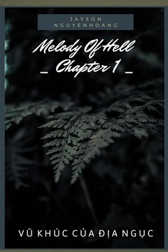 Truyện Melody Of Hell Chapter 1 - Vũ Khúc Của Địa Ngục