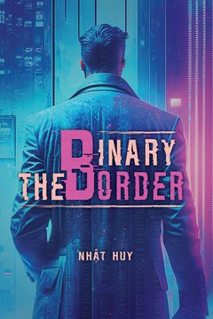 Truyện Biên Giới Nhị Phân - The Binary Border