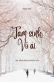 Truyện Tam Sinh Vô Ái