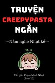 Truyện Truyện Creepy ngắn - Nằm Nghe Nhựt Kể