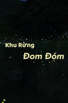 Khu Rừng Đom Đóm - Vietnovel Origin